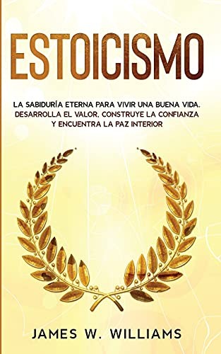 James W Williams Estoicismo (Paperback) Inteligencia Emocional Práctica