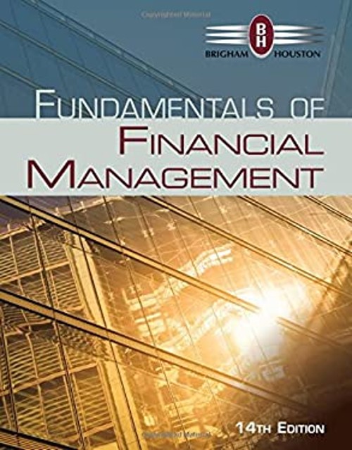 Fundamentals of Financial Management Eugene F., Houston, Joel F.