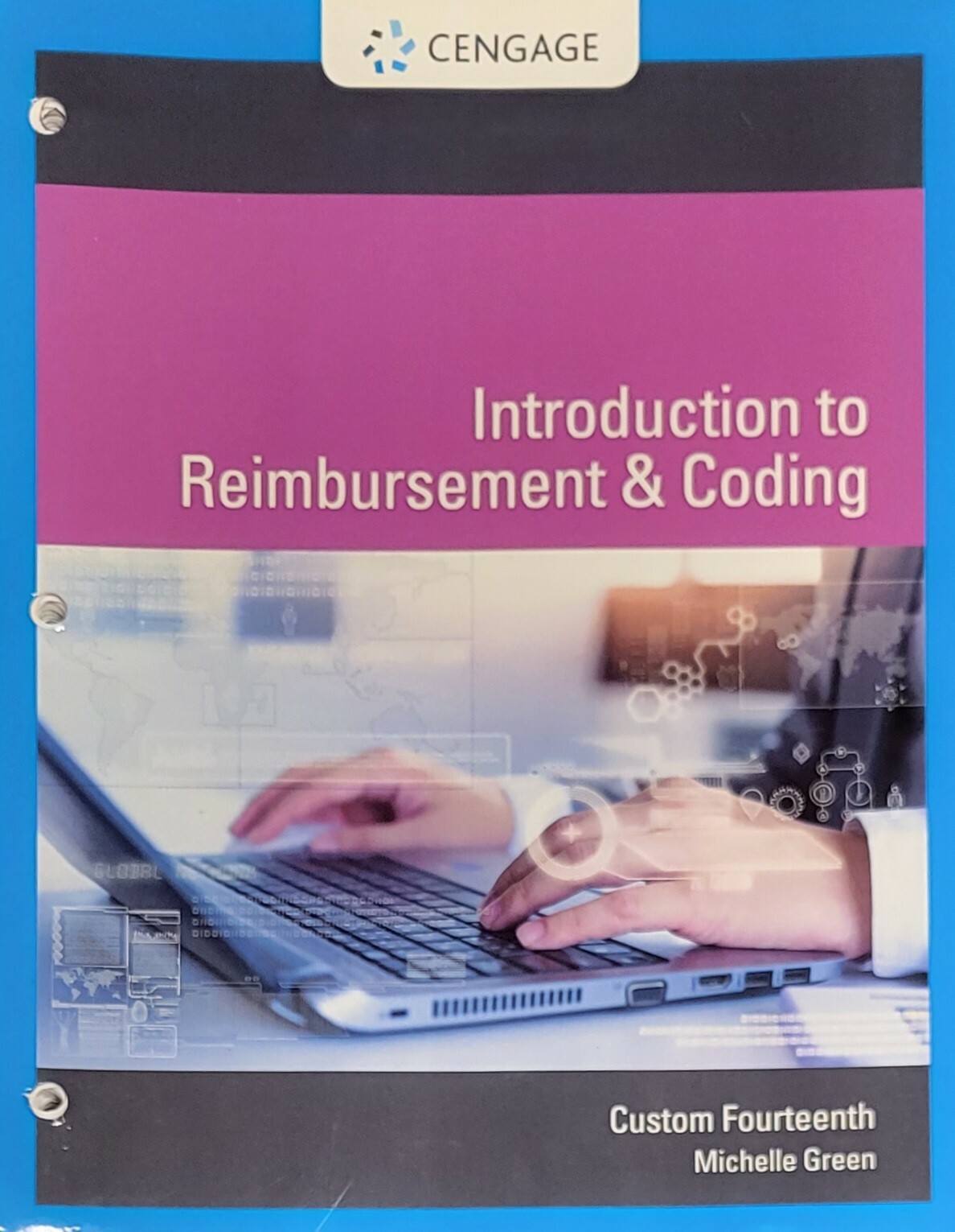 Introduction to Reimbursement & Coding Custom 14th by Michelle Green 4/27/22