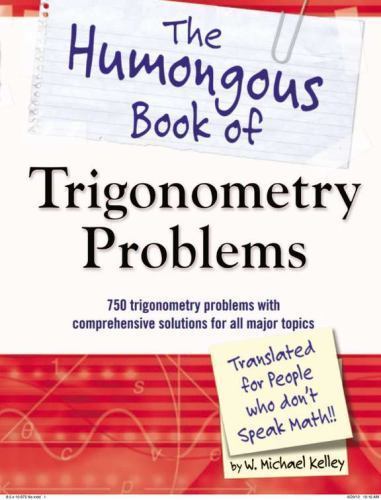 Humongous Bks.: The Humongous Book of Trigonometry Problems by W. Michael Kelle…
