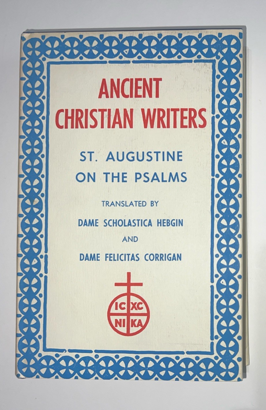 Ancient Christian Writers: St. Augustine on the Psalms,Vol. 1 Newman Press, 1960