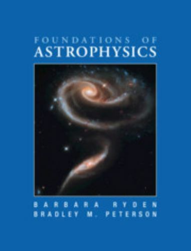 Foundations of Astrophysics by Ryden, Barbara