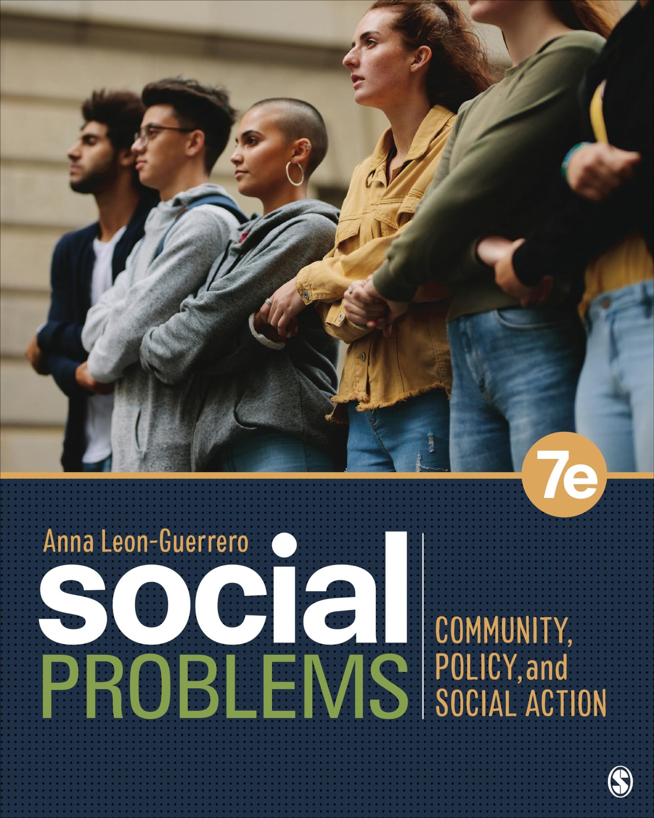 SOCIAL PROBLEMS: COMMUNITY, POLICY, AND SOCIAL ACTION BY Anna Leon-guerrero