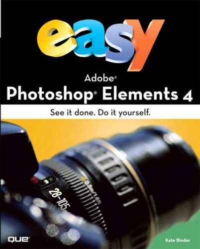 Easy Adobe Photoshop Elements 4, Binder, Kate, Used; Good Book