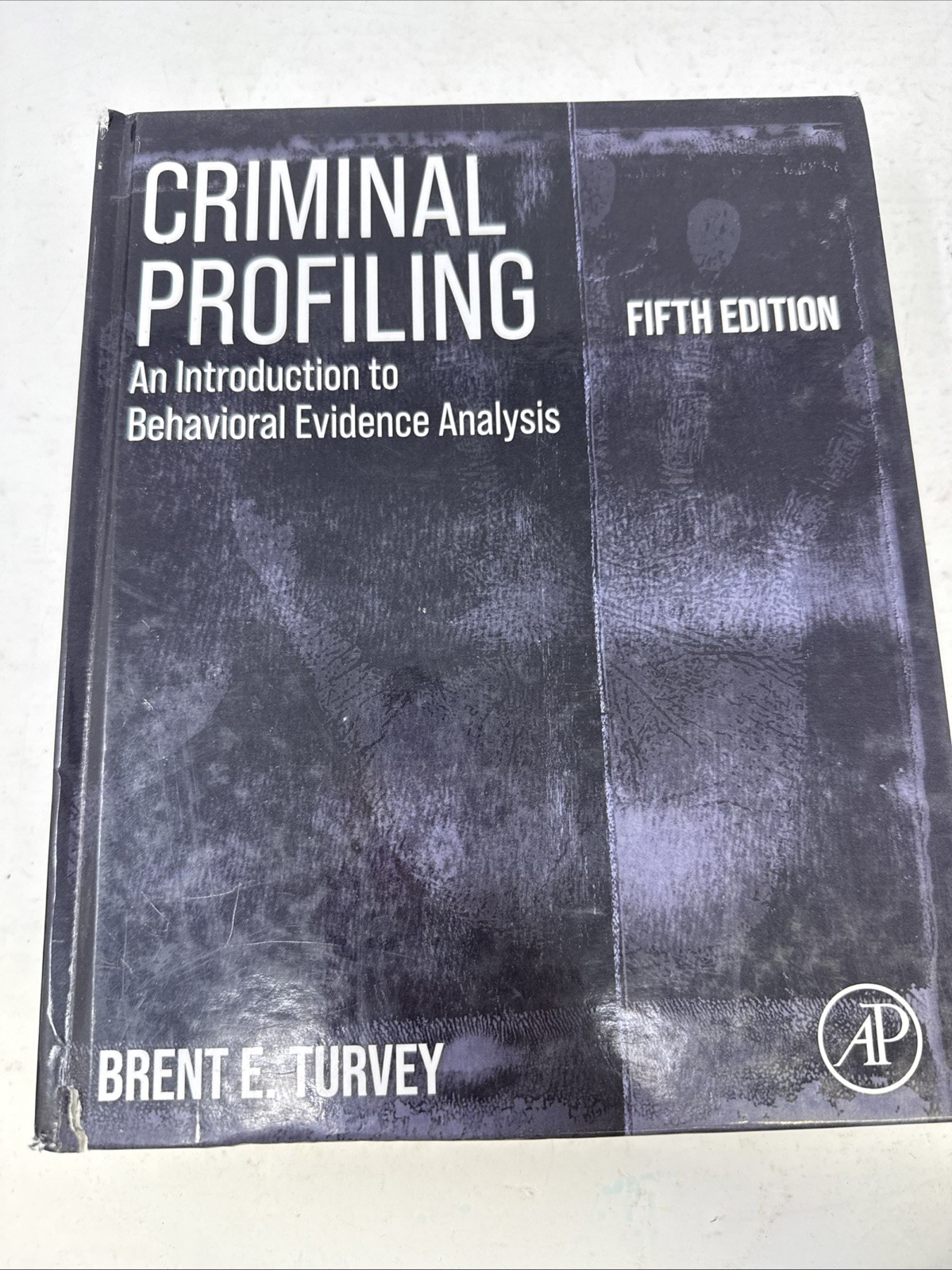 Criminal Profiling: An Introduction to Behavioral Evidence Analysis. Fifth Ed.