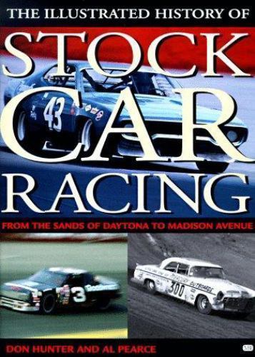 Illustrated History of Stock Car Racing Don Hunter NASCAR Petty Earnhardt