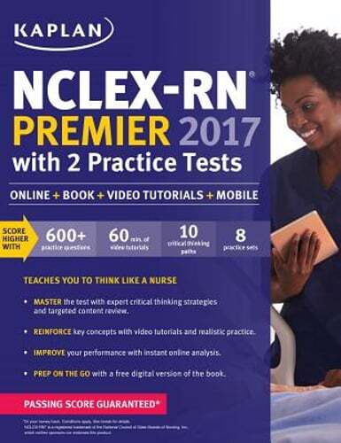 Nclex-RN Premier 2017 with 2 Practice Tests: Online + Book + Video Tutorials +