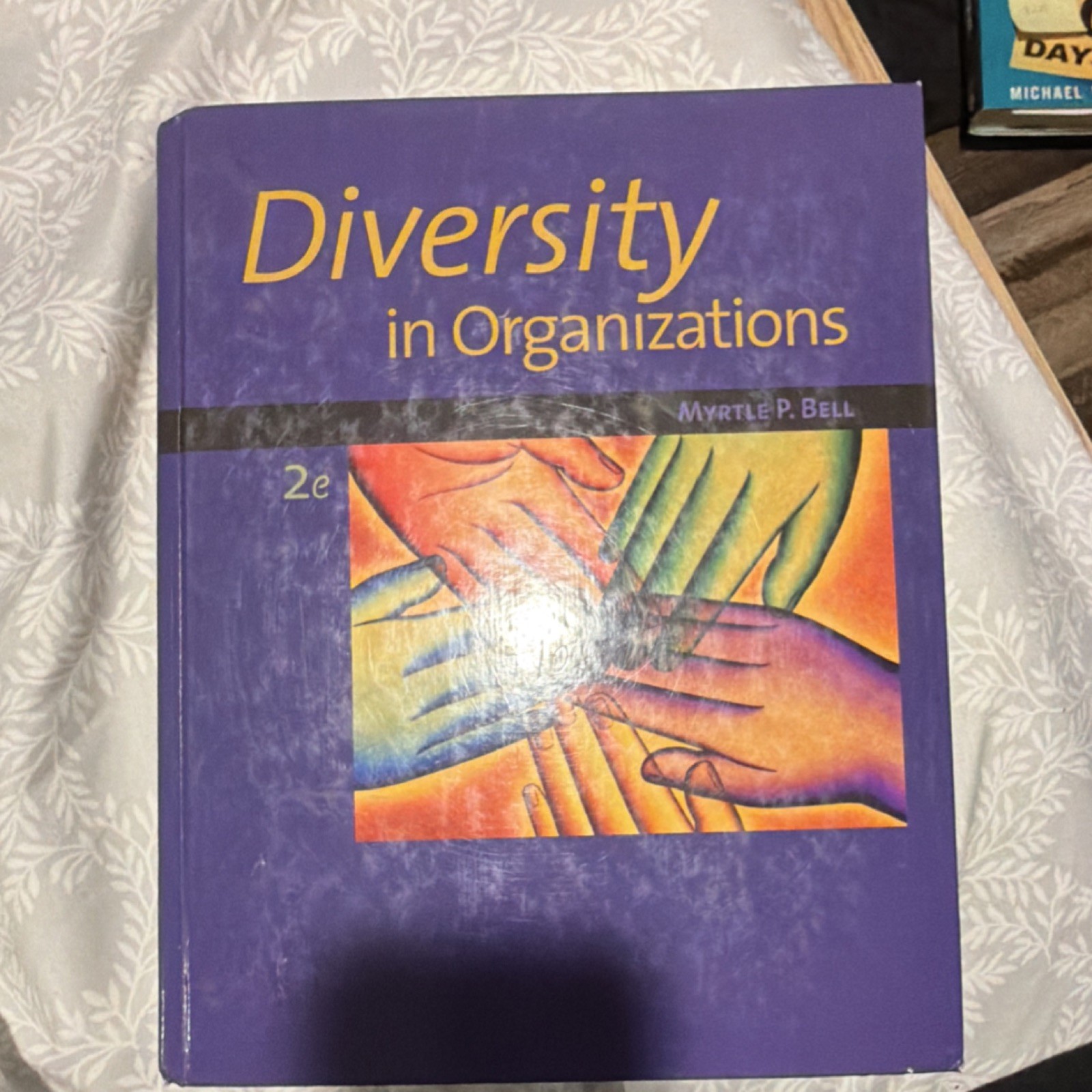 South-Western Diversity in Organizations 2nd Ed Myrtle P. Bell Hardcover