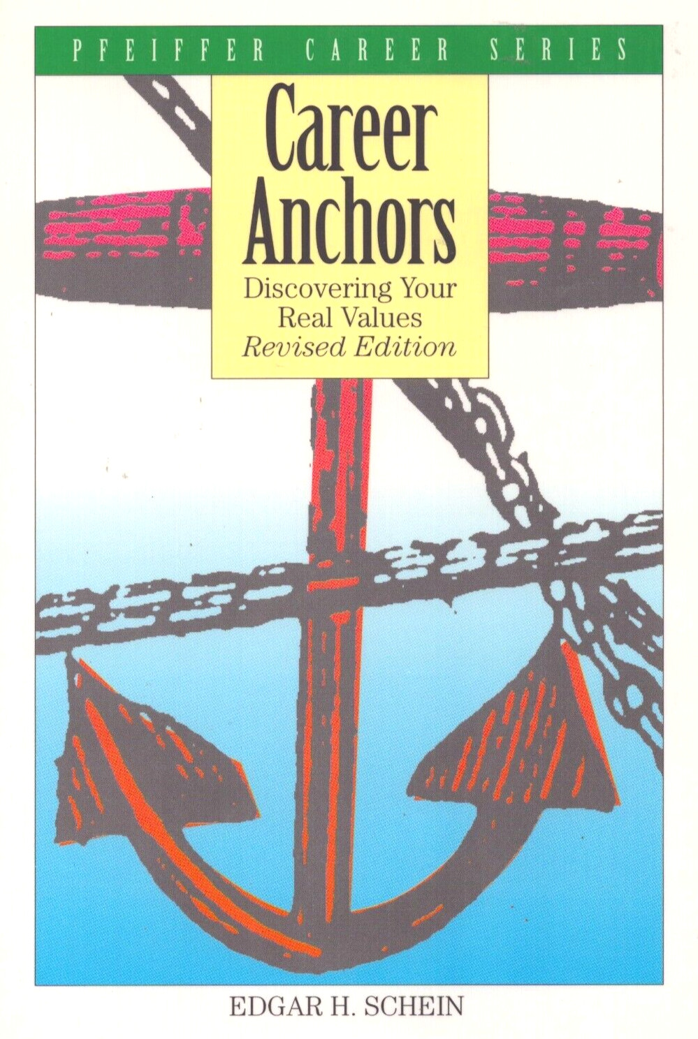 Career Anchors Discovering Your Real Values Motivators Talents Edgar Schein PB