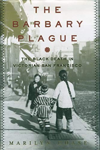 The Barbary Plague: The Black Death …, Chase, Marilyn