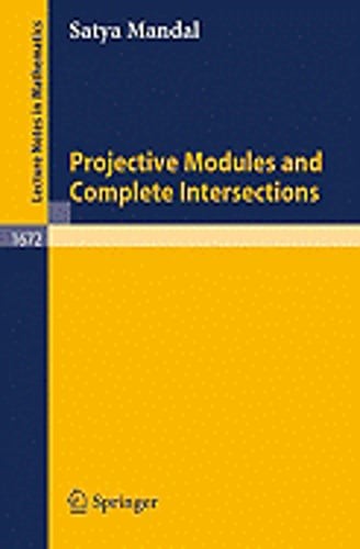Projective Modules and Complete Intersections by Satya Mandal: New