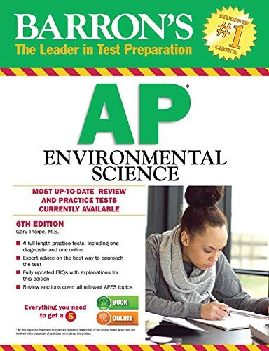 BARRON’S AP ENVIRONMENTAL SCIENCE, 6TH EDITION By Thorpe Gary S. M.s. **Mint**