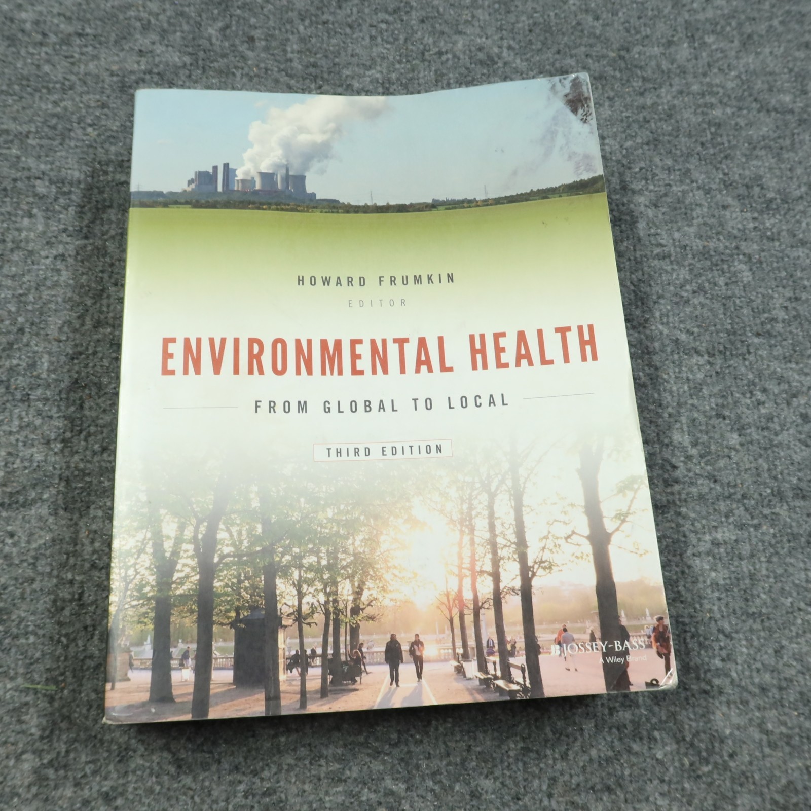 Environmental Health: From Global to Local Third 3rd Edition Howard Frumkin