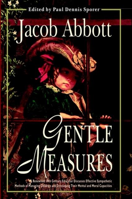 Abbott – Gentle Measures – New hardback or cased book – 87 – X555z