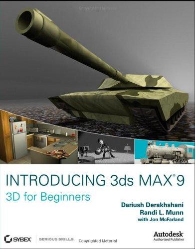 Introducing 3ds Max? 9: 3D for Beginners – Derakhshani, Dariush