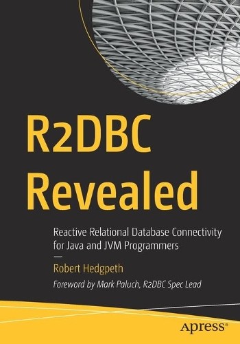 Robert Hedgpeth R2DBC Revealed (Paperback)