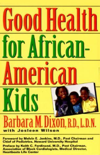 Good Health For African-American Kids by Barbara M. Dixon