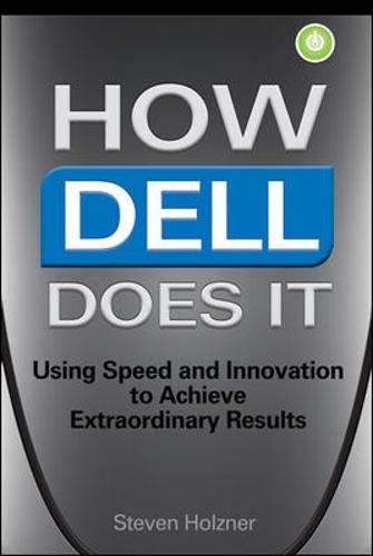 How Dell Does It By Steven Holzner