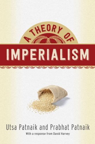 A Theory of Imperialism by Patnaik, Utsa, Patnaik, Prabhat