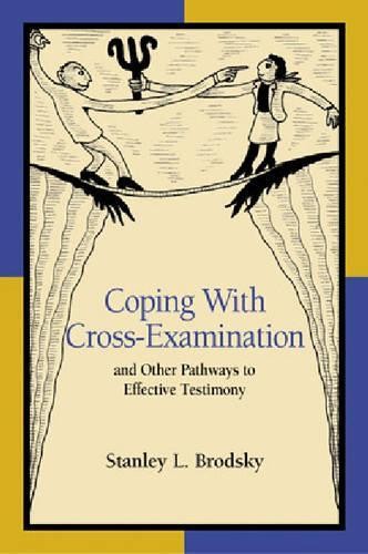 Stanley L. Brod Coping with Cross-Examination and Other (Paperback) (UK IMPORT)