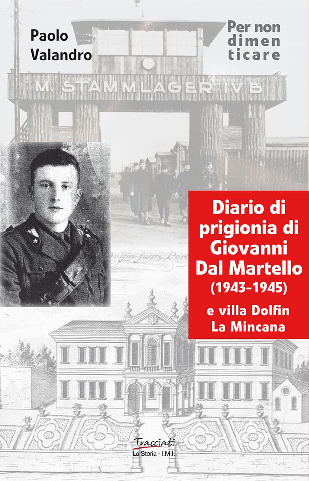 Paolo Valandro Diario di prigionia di Giovanni Dal Marte (Paperback) (UK IMPORT)