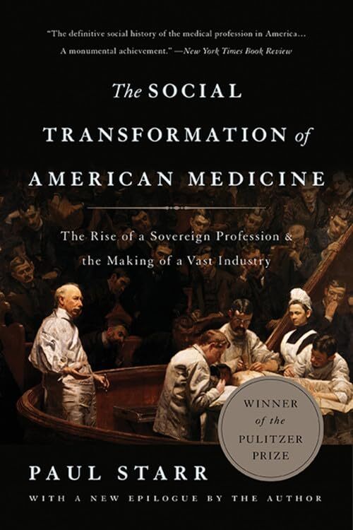 The Social Transformation of American M…, Starr, Paul