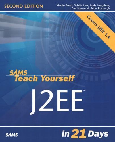 Sams Teach Yourself J2EE in 21 Days, Roxburgh, Peter,Haywood, Dan,Law, Debbie,Lo