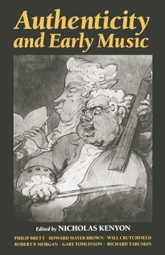 Authenticity and Early Music: A Symposium 0198161530 The Fast Free Shipping