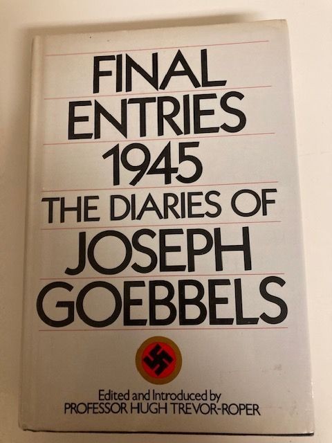 Final Entries 1945 The Diaries of Joseph Goebbels hardcover w/ dustjacket