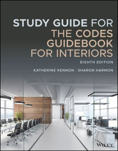 Study Guide For The Codes Guidebook For Interiors – 8th Edition; Kennon, Harmon
