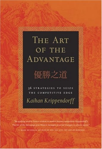 The Art of the Advantage: 36 Strategies to Seize the Competitve Edge – GOOD