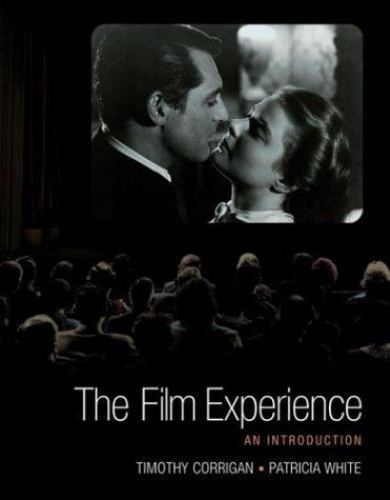 The Film Experience: An Introduction by Timothy Corrigan; Patricia White