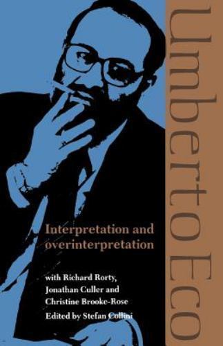Interpretation and Overinterpretation by Eco, Umberto; Umberto, Eco