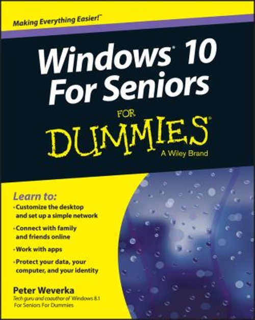 Windows 10 for Seniors for Dummies Paperback Peter Weverka
