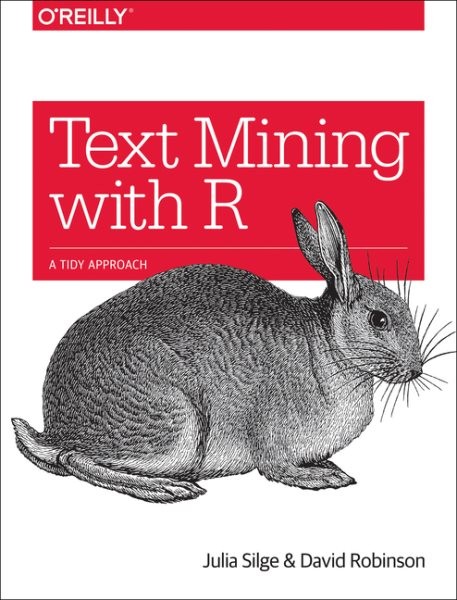Text Mining With R : A Tidy Approach, Paperback by Silge, Julia; Robinson, Da…