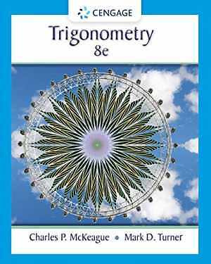 Trigonometry – Hardcover, by McKeague Charles P.; Turner Mark D. – Good