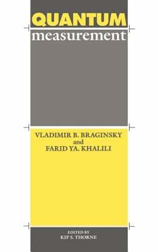 Quantum Measurement by Vladimir B Braginsky: New