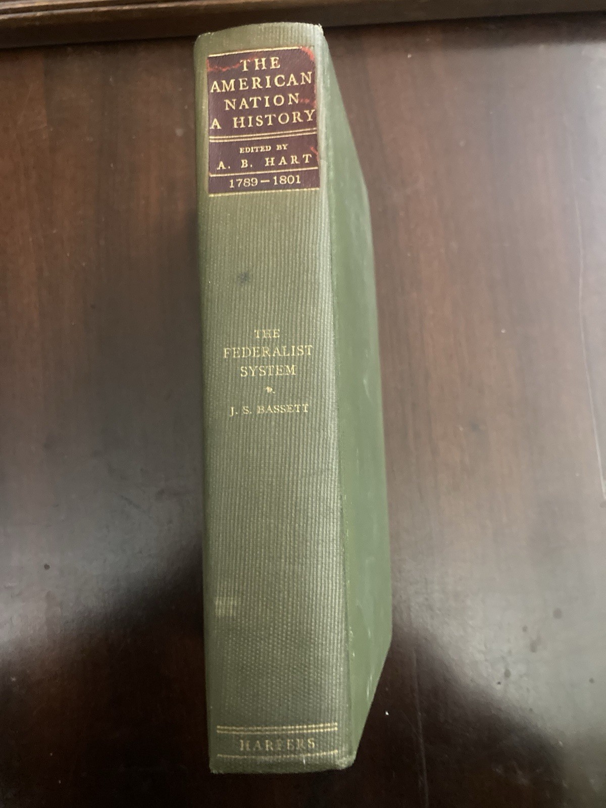 The American Nation a History (1789-1801) A.B. Hart