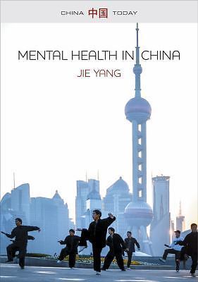 Mental Health in China: Change, Tradition, and Therapeutic Governance (China To