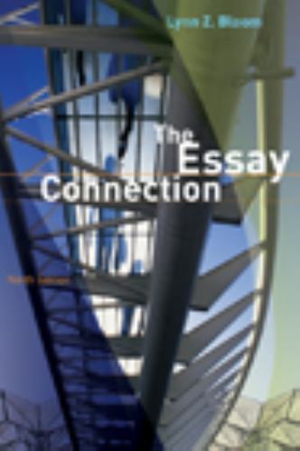 The Essay Connection by Lynn Z. Bloom