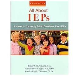 Wrightslaw: All About IEPs, Peter W. D. Wright and Pamela Darr Wright,Sandra Web