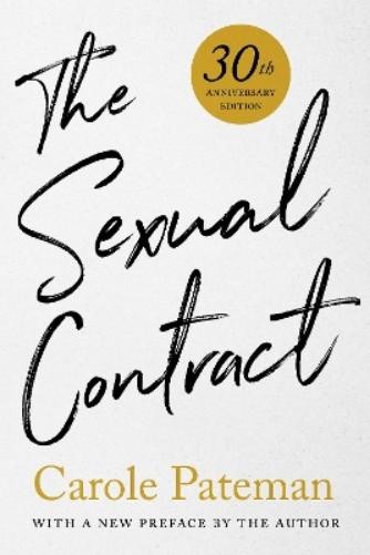 Carole Pateman The Sexual Contract (Paperback)