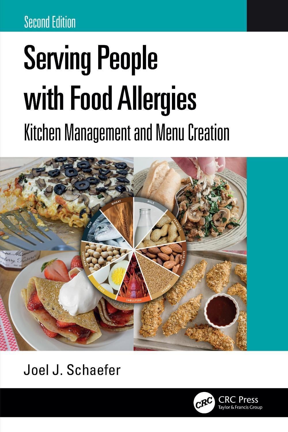 Serving People with Food Allergies: Kitchen Management and Menu Creation by Joel