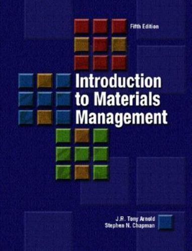 Introduction to Materials Management by J. R. Tony Arnold and Stephen N. Chapman