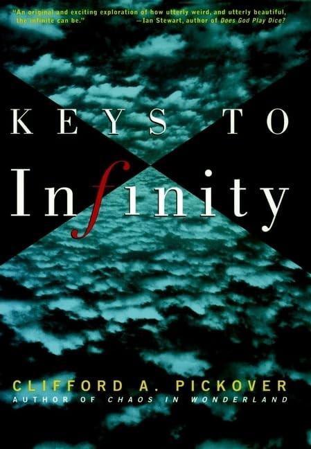 Keys to Infinity by Pickover, Clifford A. Hardback Book The Fast Free Shipping