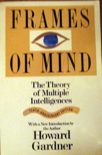 Frames of Mind: The Theory of Multi…, Gardner, Howard