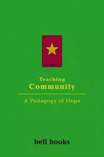 New: Teaching Community: A Pedagogy of Hope by HOOKS 1st ED-SHIP FROM USA