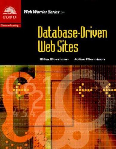 Database-Driven Web Sites by Mike Morrison; Joline Morrison