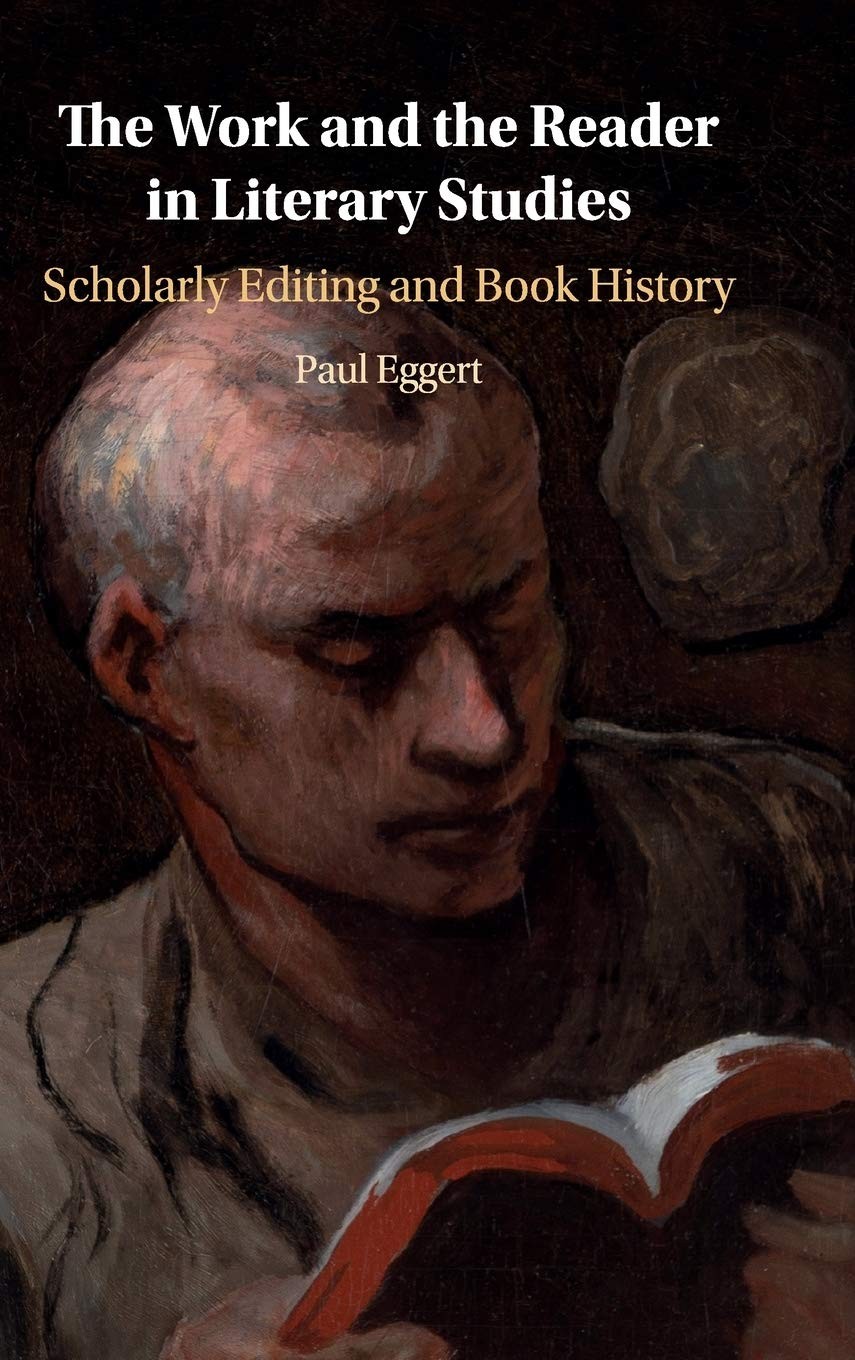 The Work and the Reader in Literary Studies: Scholarly Editing a