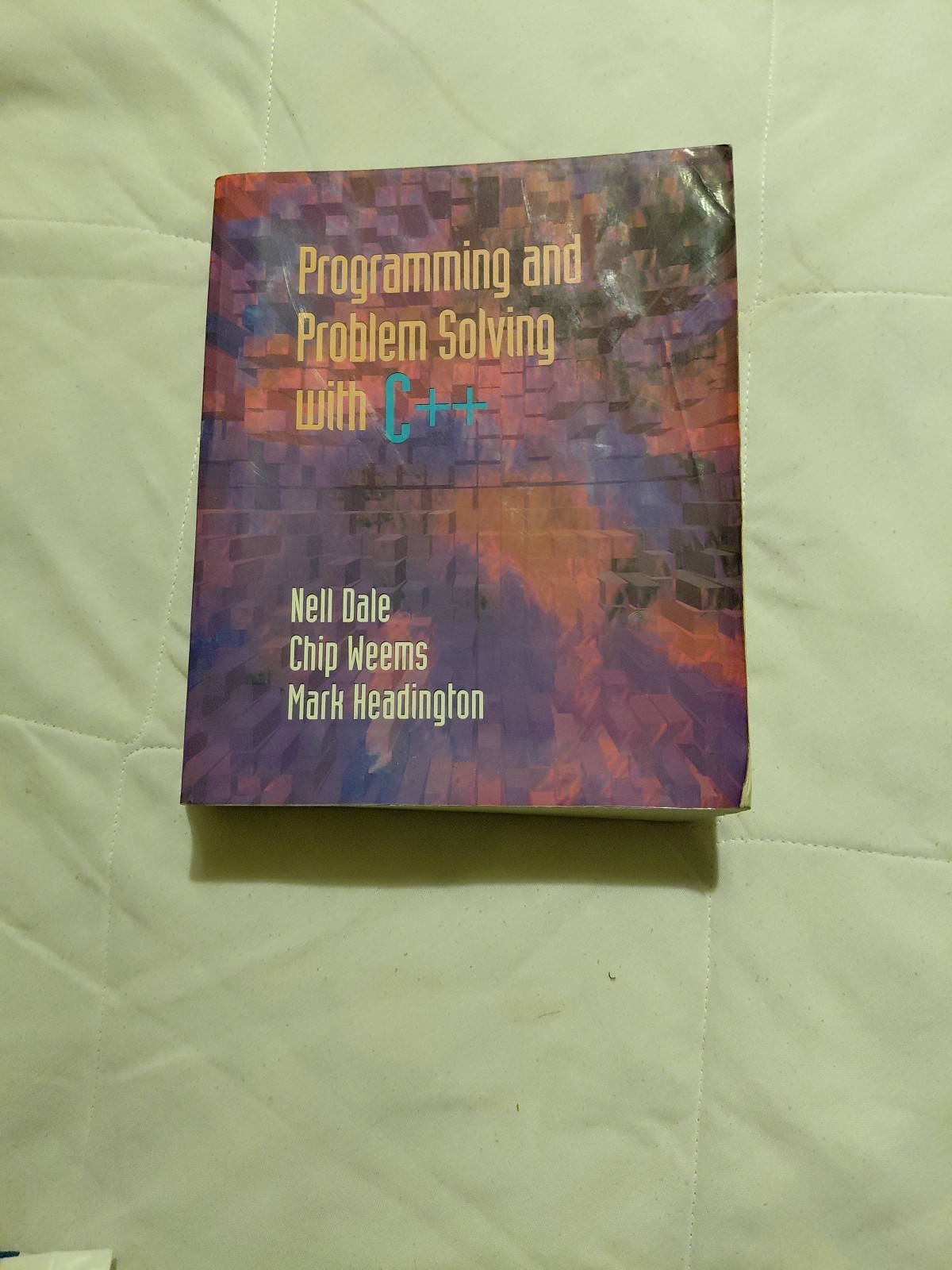 Programming and Problem Solving with C++ by N. Dale, C. Weems, M.Headington